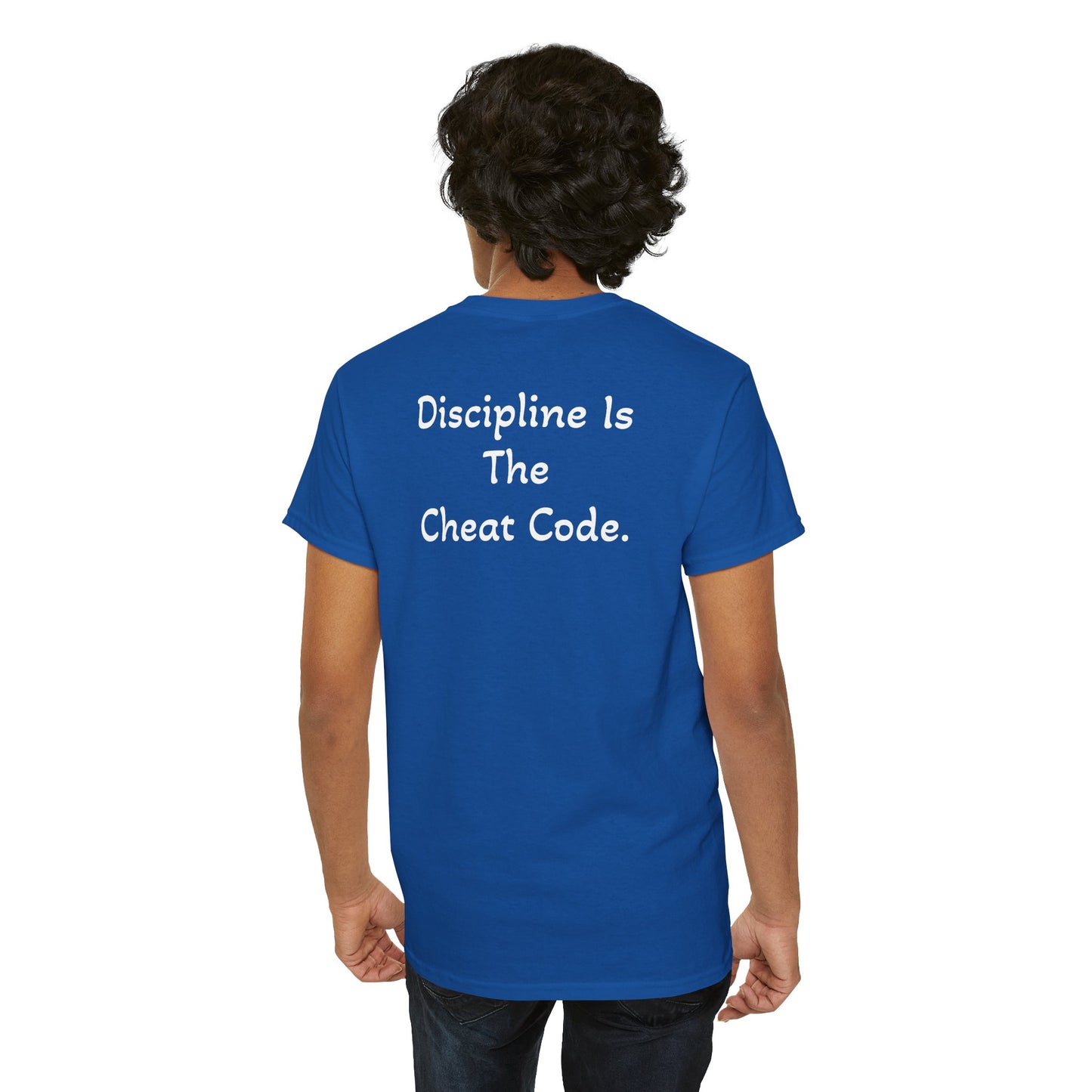 T-Shirt "Discipline Is The Cheat Code" (on the back)