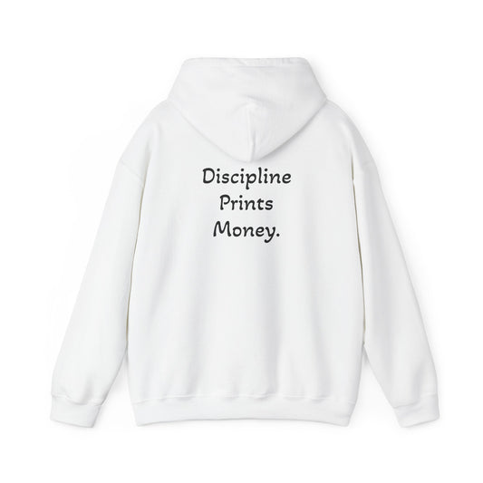 Hoodie "Discipline Prints Money." (on the back)