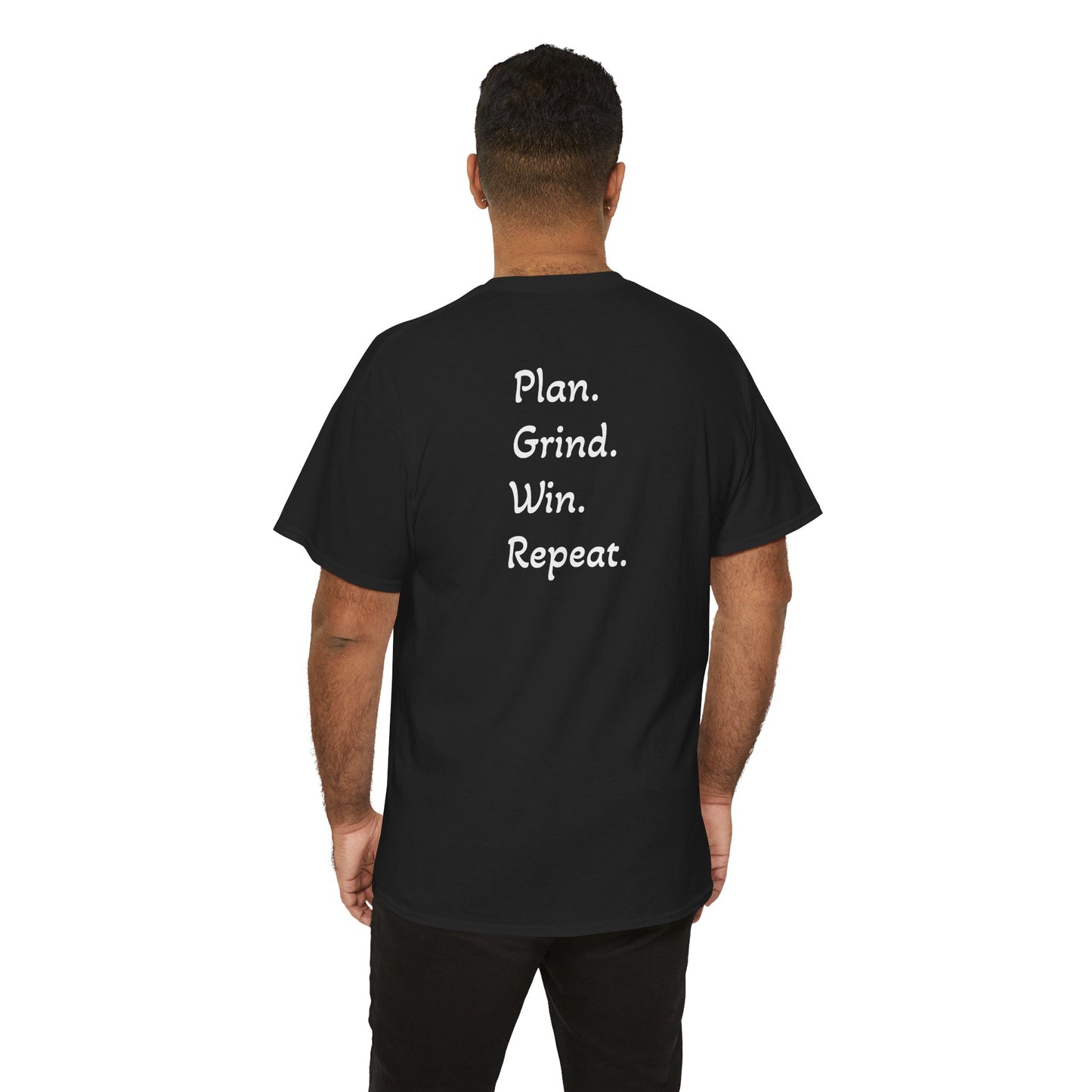 T-Shirt "Plan. Grind. Win. Repeat."(on the back)