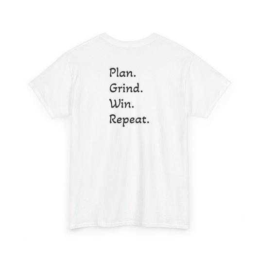 T-Shirt "Plan. Grind. Win. Repeat."(on the back)
