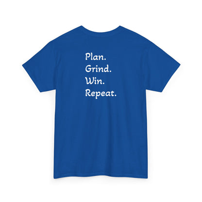 T-Shirt "Plan. Grind. Win. Repeat."(on the back)