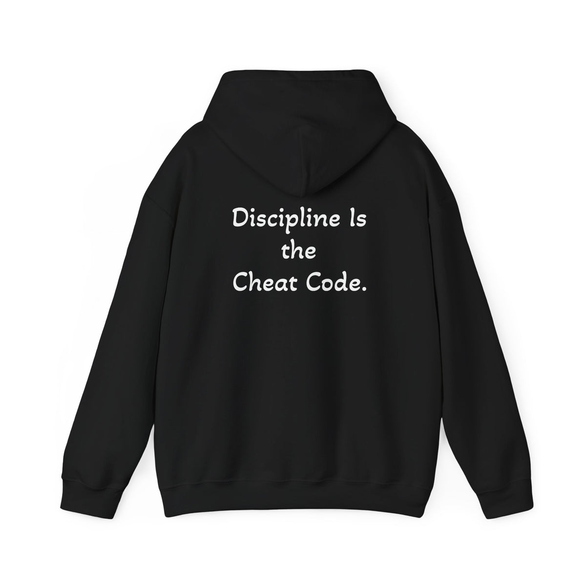 Hoodie "Discipline Is the Cheat Code." (on the back)