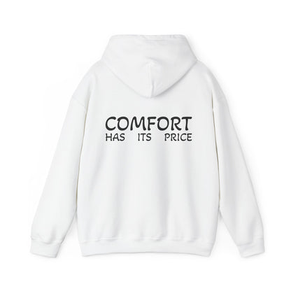 Hoodie "COMFORT HAS ITS PRICE" (on the back)
