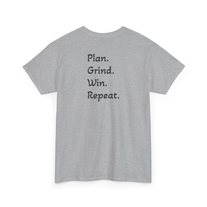 T-Shirt "Plan. Grind. Win. Repeat."(on the back)