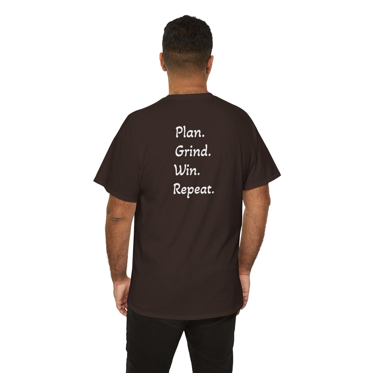 T-Shirt "Plan. Grind. Win. Repeat."(on the back)