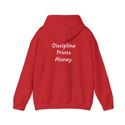 Hoodie "Discipline Prints Money." (on the back)