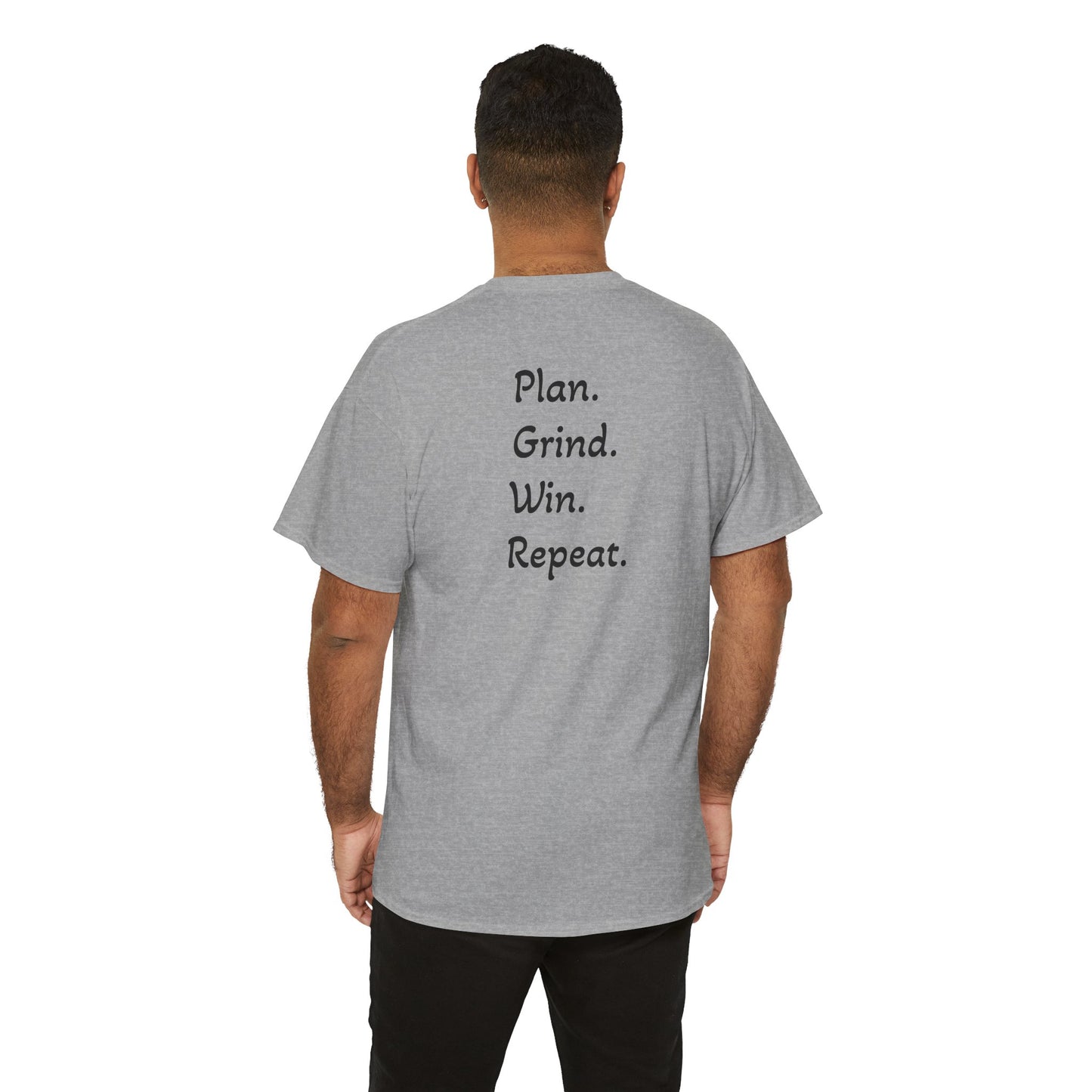 T-Shirt "Plan. Grind. Win. Repeat."(on the back)