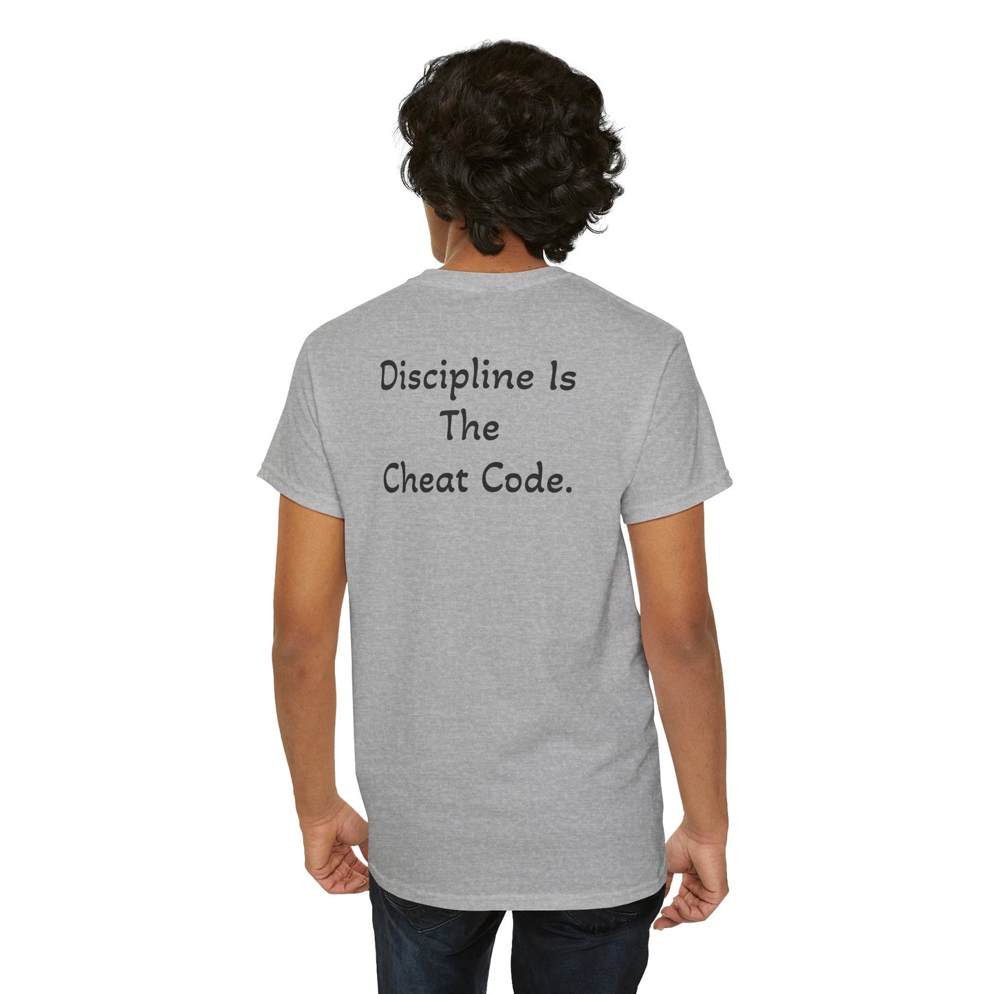 T-Shirt "Discipline Is The Cheat Code" (on the back)