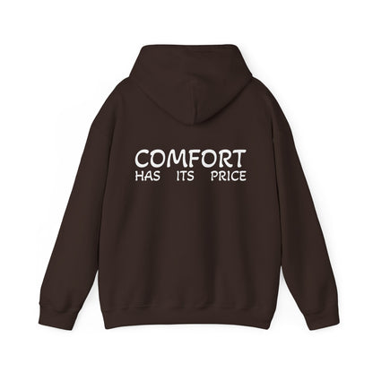 Hoodie "COMFORT HAS ITS PRICE" (on the back)