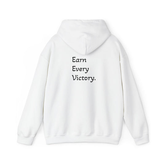 Hoodie "Earn Every Victory" (on the back)