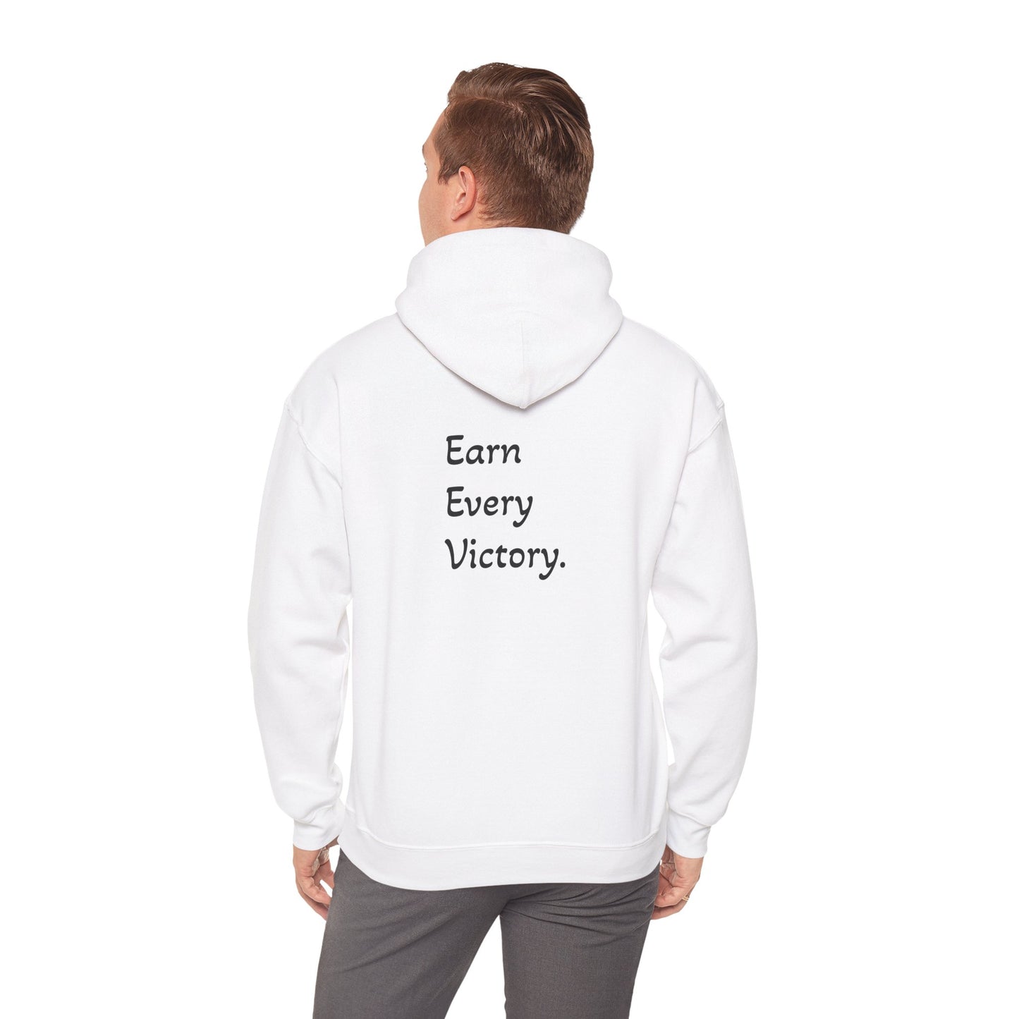 Hoodie "Earn Every Victory" (on the back)